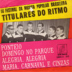 TITULARES DO RITMO / 3 Festival Da Musica Popular Brasileira